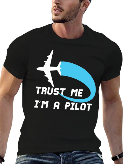 Trust Me Im A Pilot T-Shirt