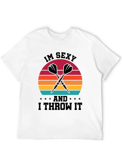 Im Sexy And I Throw It T-Shirt