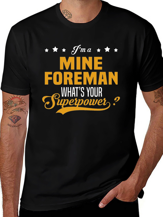 Mine Foreman Superpower T-Shirt - Funny Job Pride Tee