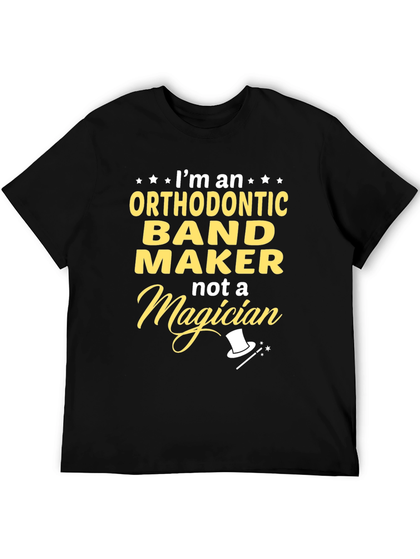 Orthodontic Band Maker T-Shirt Funny Job Tee