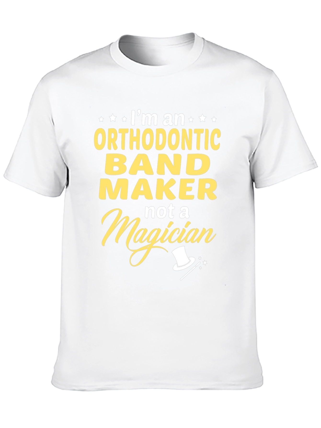 Orthodontic Band Maker T-Shirt Funny Job Tee