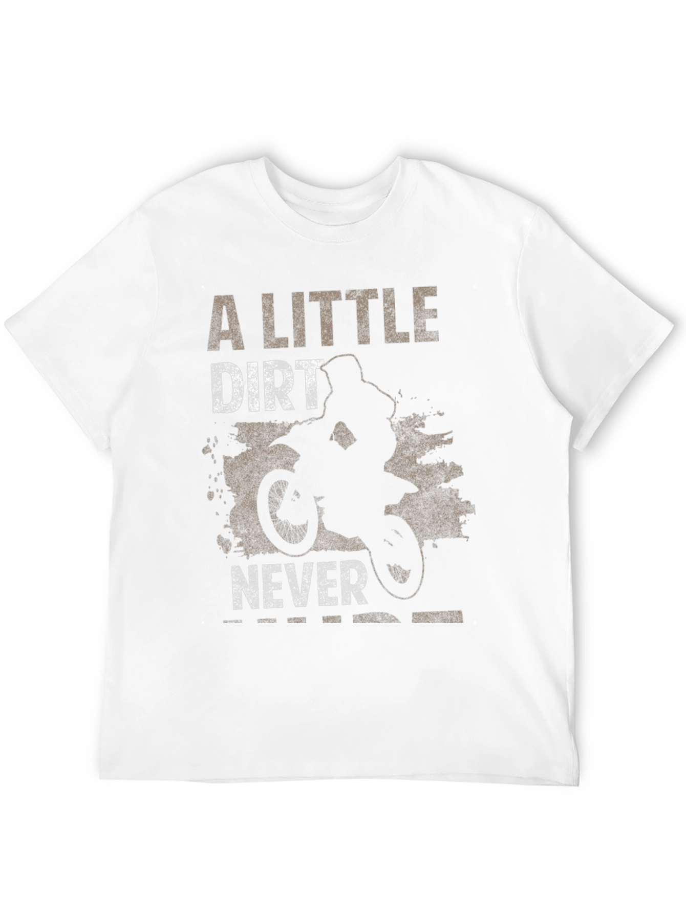 Dirt Bike T-Shirt - A Little Dirt Never Hurt