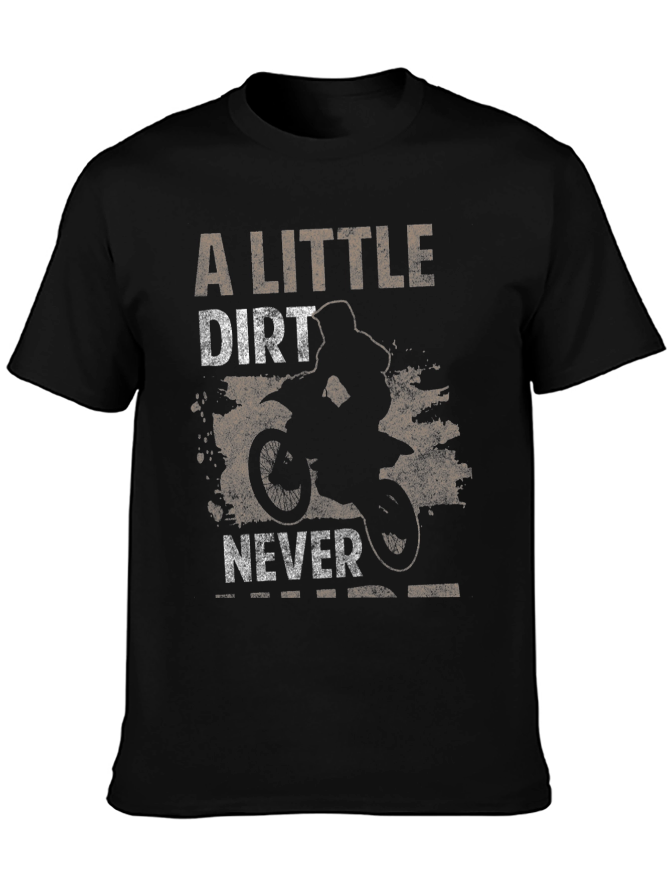 Dirt Bike T-Shirt - A Little Dirt Never Hurt
