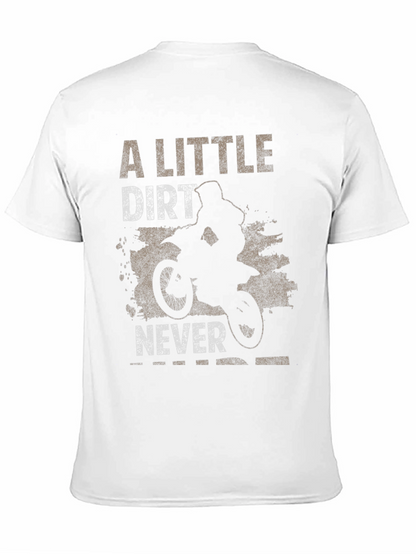 Dirt Bike T-Shirt - A Little Dirt Never Hurt