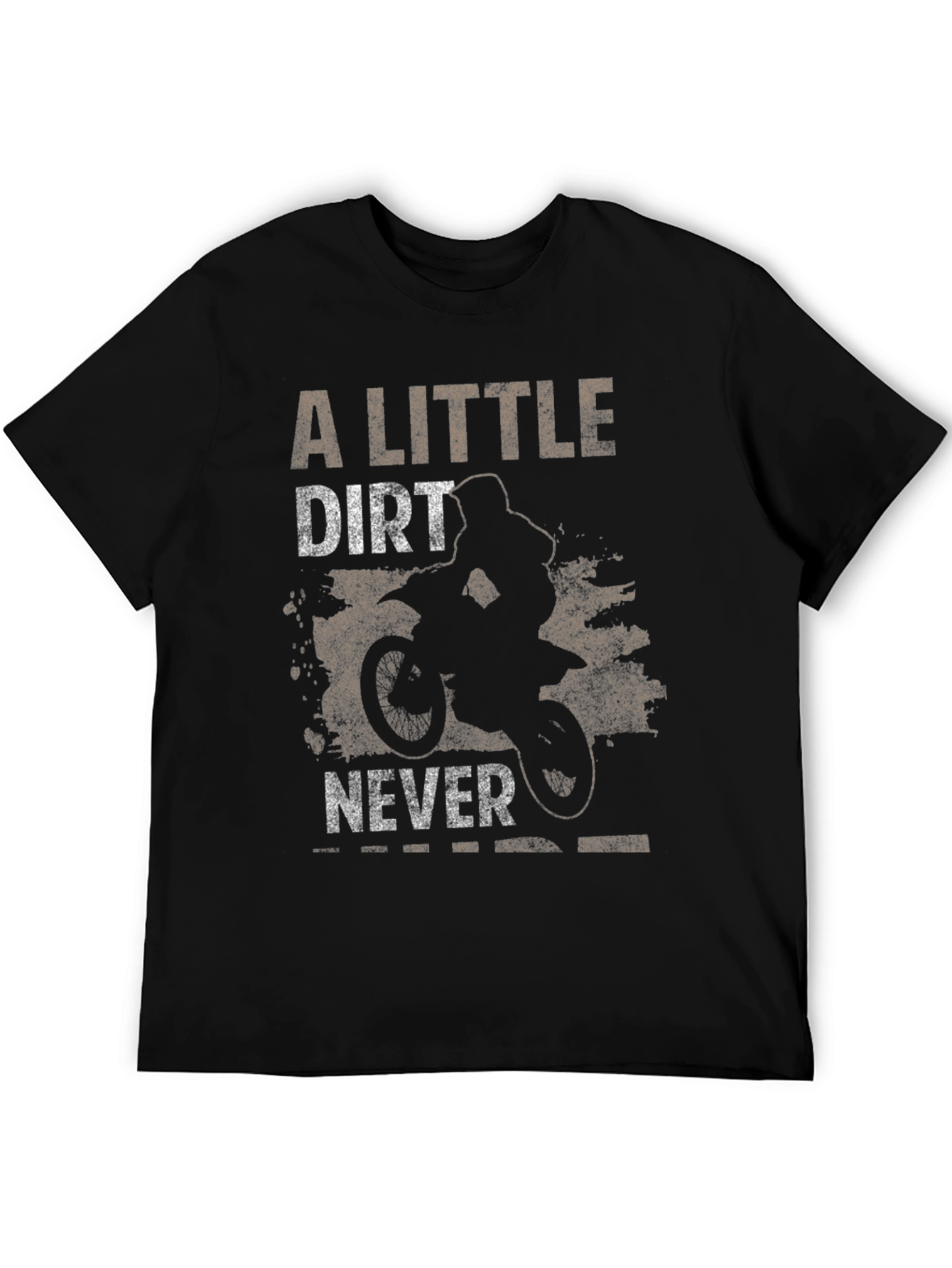 Dirt Bike T-Shirt - A Little Dirt Never Hurt