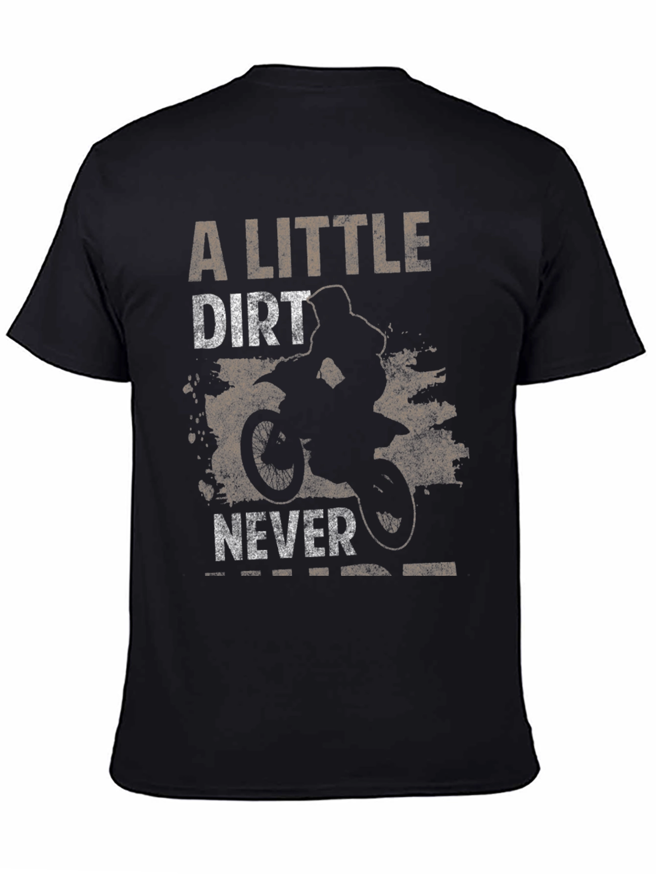 Dirt Bike T-Shirt - A Little Dirt Never Hurt