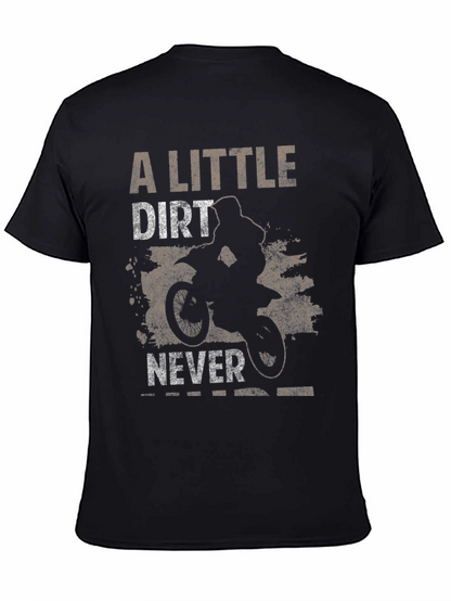Dirt Bike T-Shirt - A Little Dirt Never Hurt