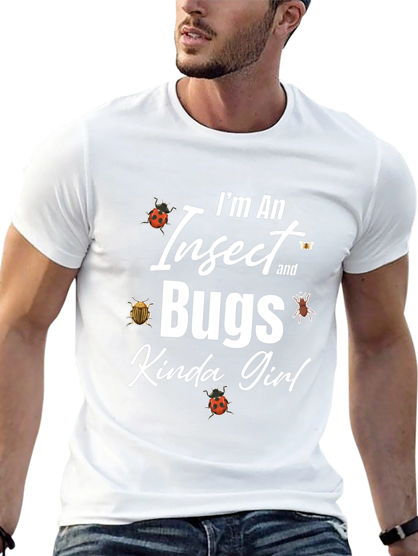 Im An Insect and Bugs Kinda Girl Graphic T-Shirt