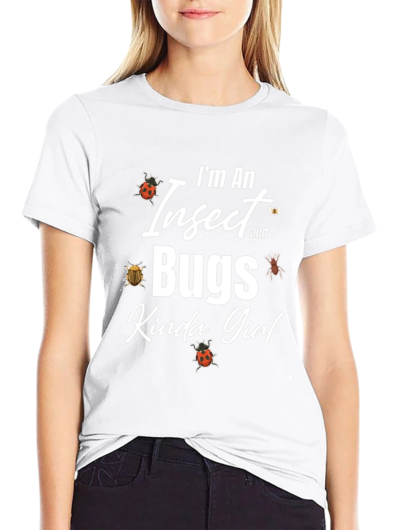 Im An Insect and Bugs Kinda Girl Graphic T-Shirt