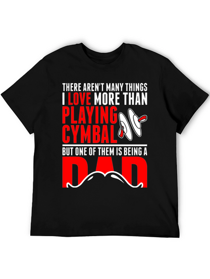 Drummer Dad T-Shirt: Cymbals & Fatherhood
