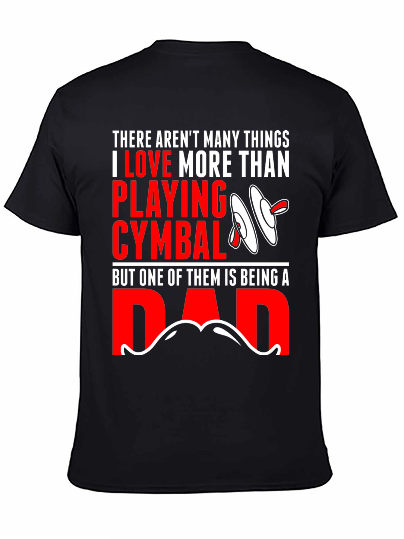 Drummer Dad T-Shirt: Cymbals & Fatherhood