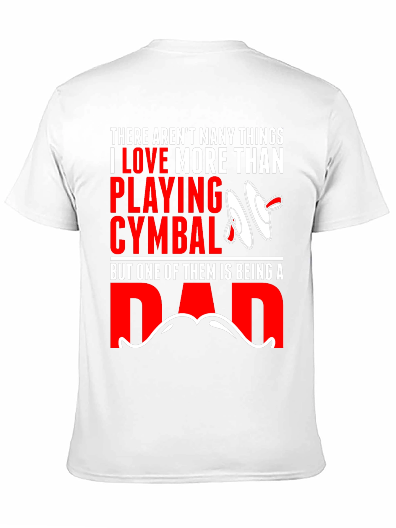 Drummer Dad T-Shirt: Cymbals & Fatherhood