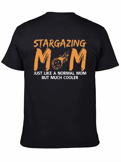 Stargazing Mom T-Shirt - Cool Celestial Design