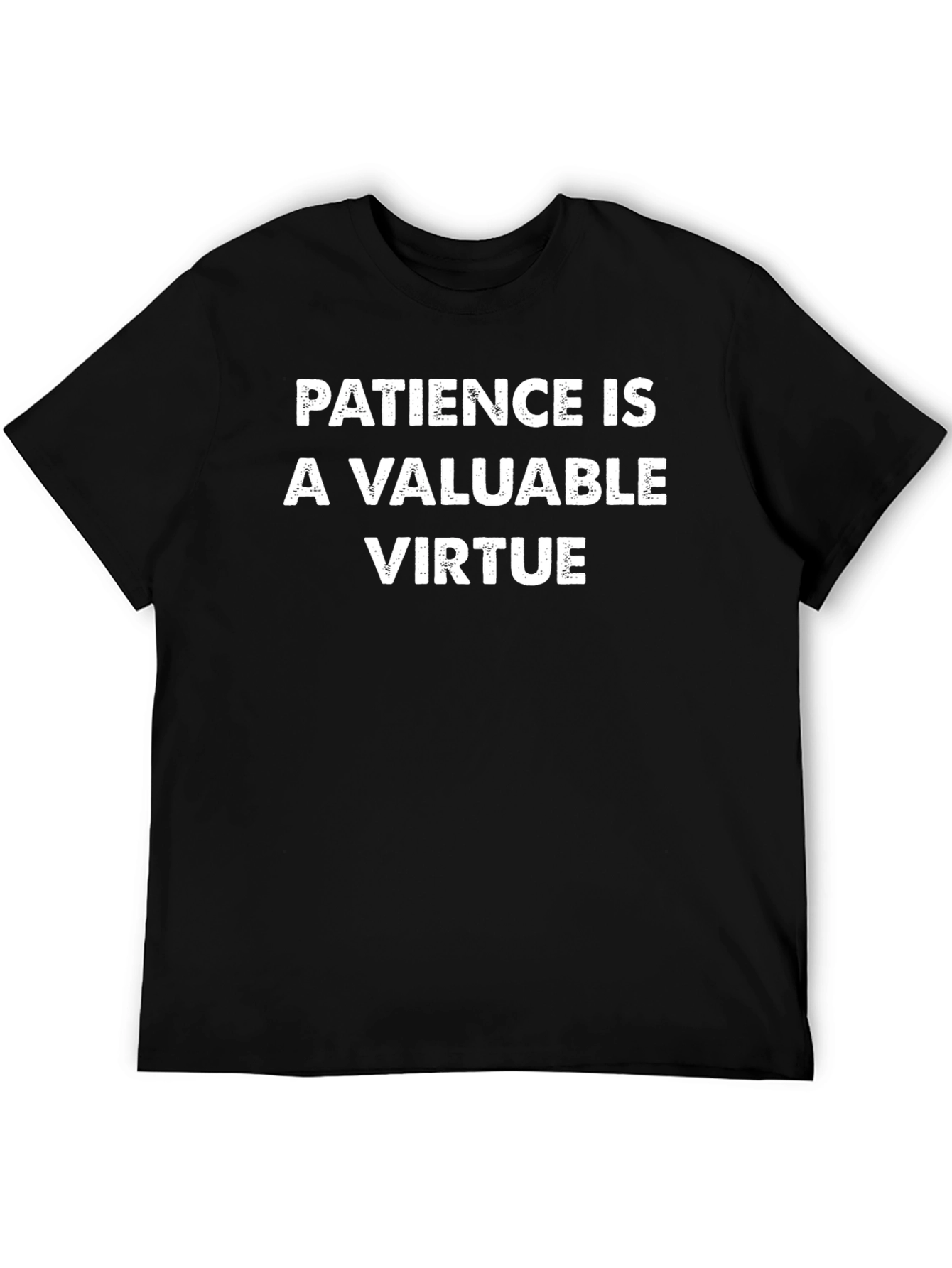 Patience is a Valuable Virtue Black T-Shirt