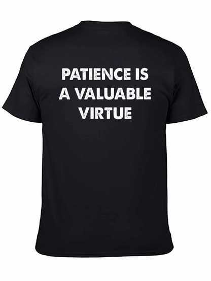 Patience is a Valuable Virtue Black T-Shirt