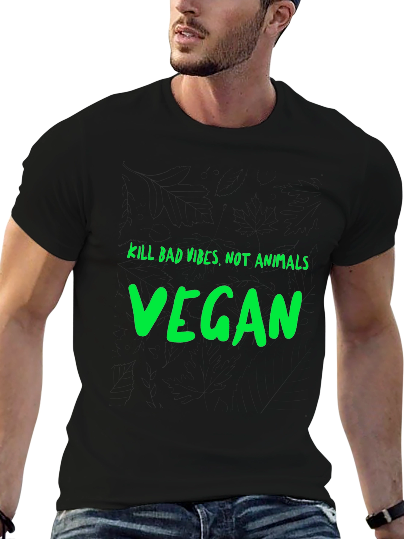 Vegan Graphic T-Shirt - Kill Bad Vibes Not Animals