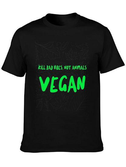 Vegan Graphic T-Shirt - Kill Bad Vibes Not Animals