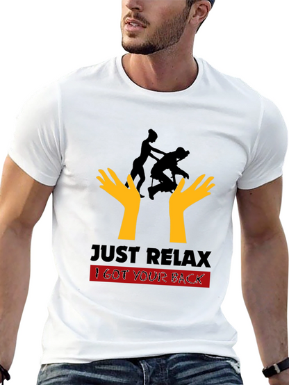 Just Relax I Got Your Back Black T-Shirt