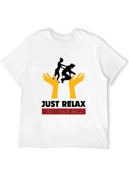 Just Relax I Got Your Back Black T-Shirt