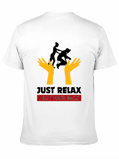 Just Relax I Got Your Back Black T-Shirt