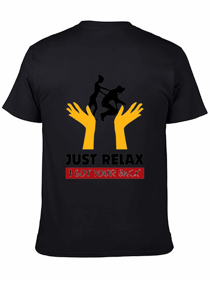 Just Relax I Got Your Back Black T-Shirt