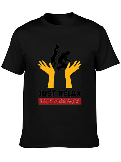 Just Relax I Got Your Back Black T-Shirt