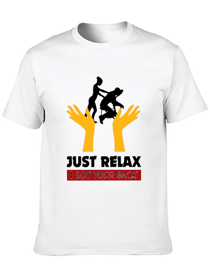 Just Relax I Got Your Back Black T-Shirt