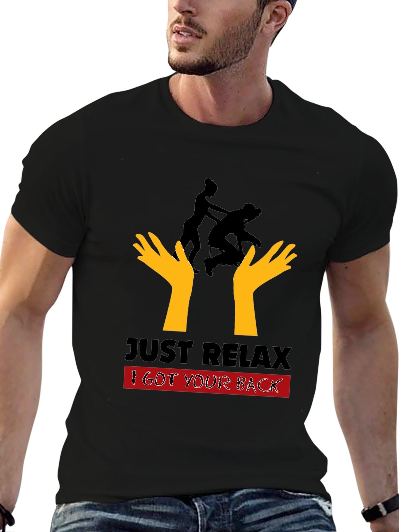 Just Relax I Got Your Back Black T-Shirt