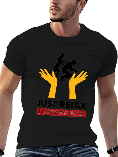 Just Relax I Got Your Back Black T-Shirt