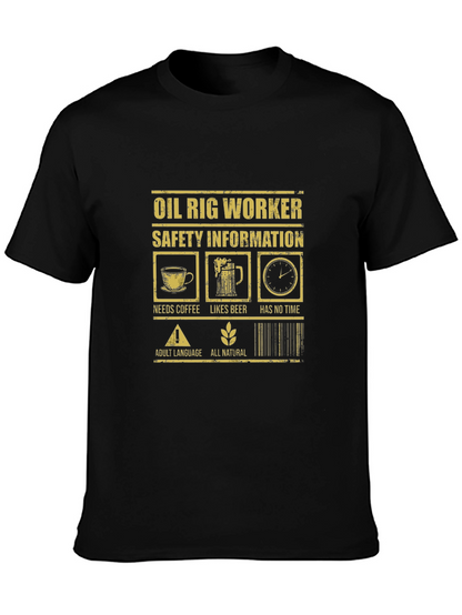 Oil Rig Worker Safety Humor T-Shirt