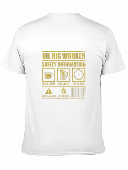 Oil Rig Worker Safety Humor T-Shirt