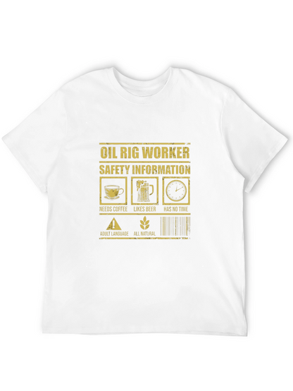 Oil Rig Worker Safety Humor T-Shirt