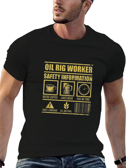 Oil Rig Worker Safety Humor T-Shirt