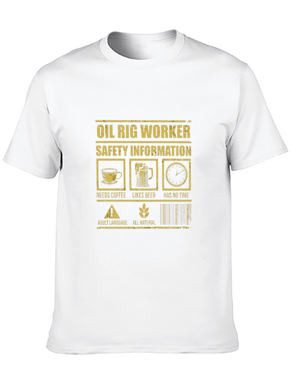 Oil Rig Worker Safety Humor T-Shirt
