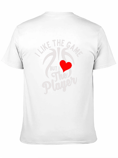 I Like The Game But The Player Graphic Tee