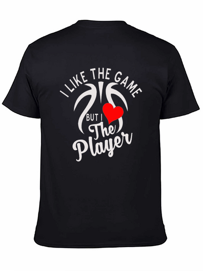 I Like The Game But The Player Graphic Tee