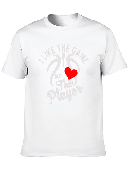 I Like The Game But The Player Graphic Tee