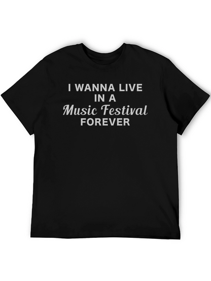 Music Festival Lover T-Shirt - Live Forever!