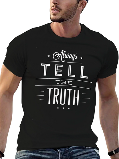 Always Tell the Truth Graphic Tee - Unisex