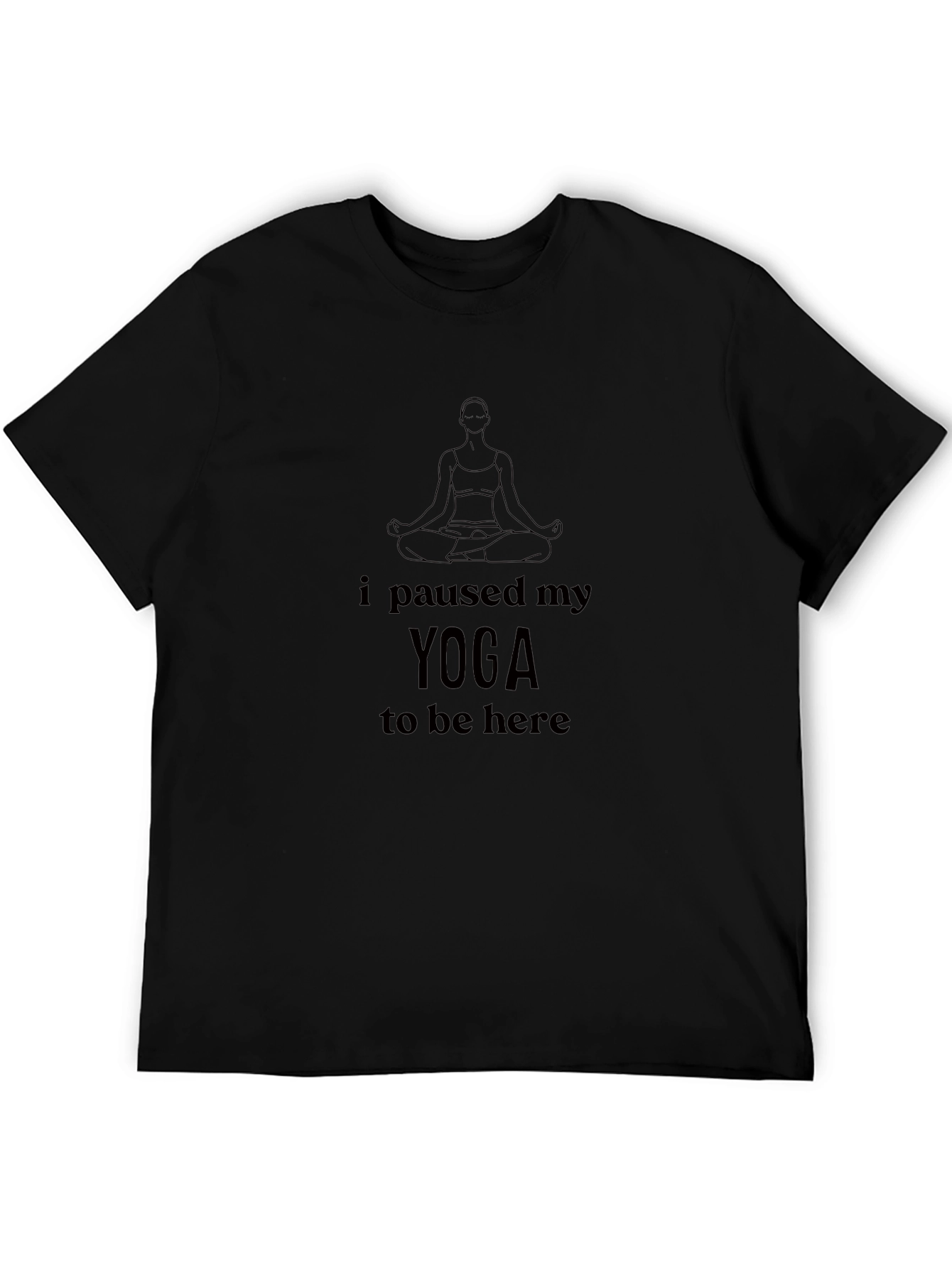 Yoga Paused T-Shirt - Relaxed Fit Soft Cotton Blend