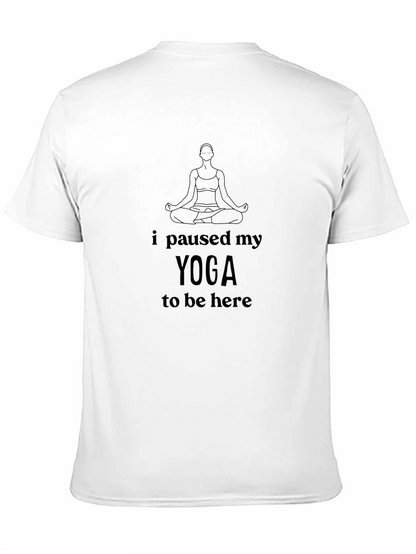 Yoga Paused T-Shirt - Relaxed Fit Soft Cotton Blend