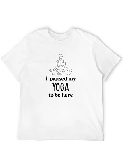 Yoga Paused T-Shirt - Relaxed Fit Soft Cotton Blend