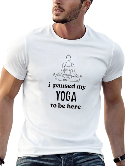 Yoga Paused T-Shirt - Relaxed Fit Soft Cotton Blend