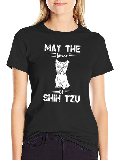 May The Force Be Shih Tzu T-Shirt