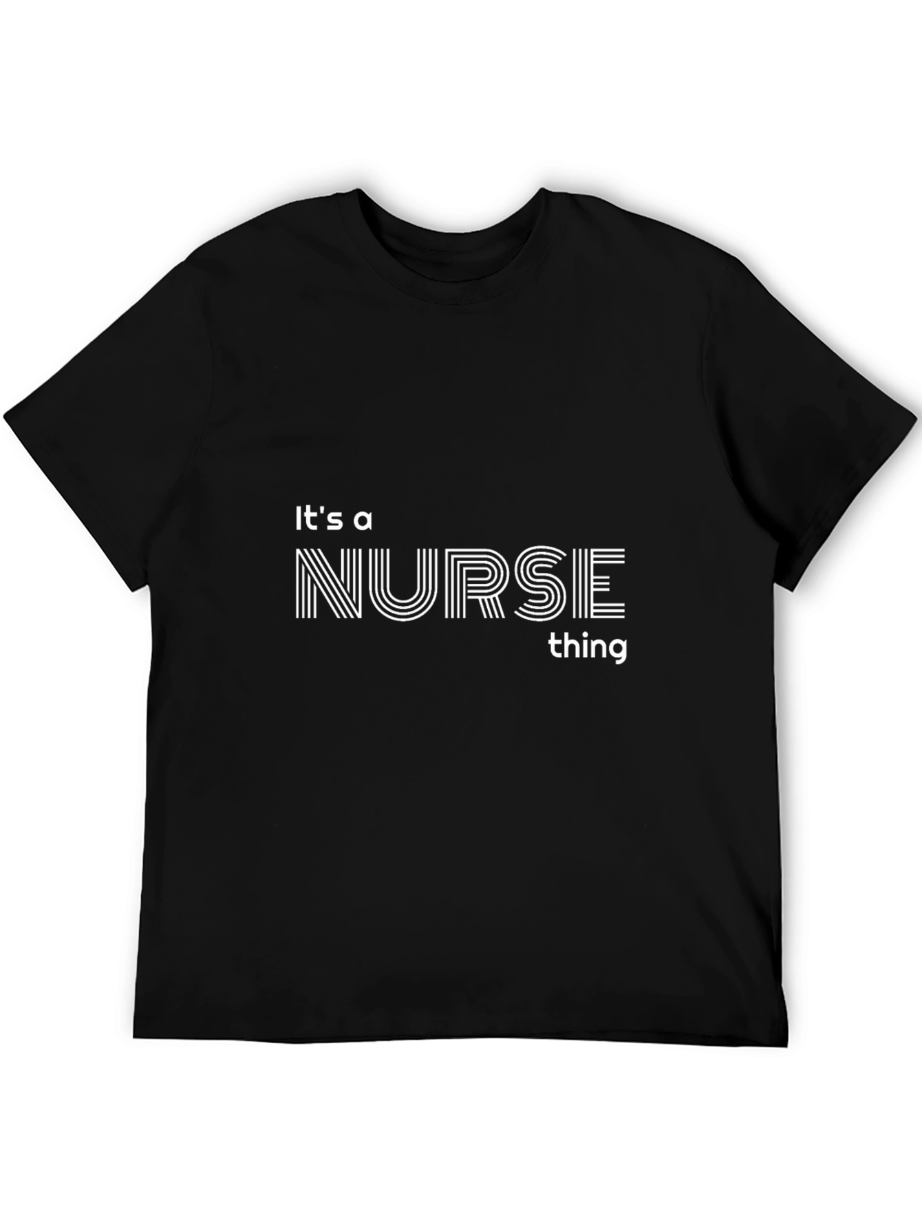 Its a Nurse Thing T-Shirt - Stylish Comfort