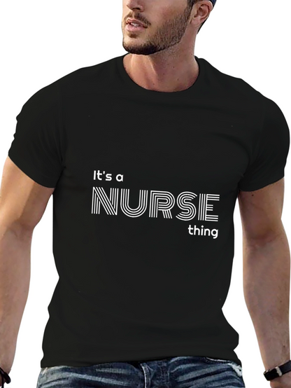 Its a Nurse Thing T-Shirt - Stylish Comfort