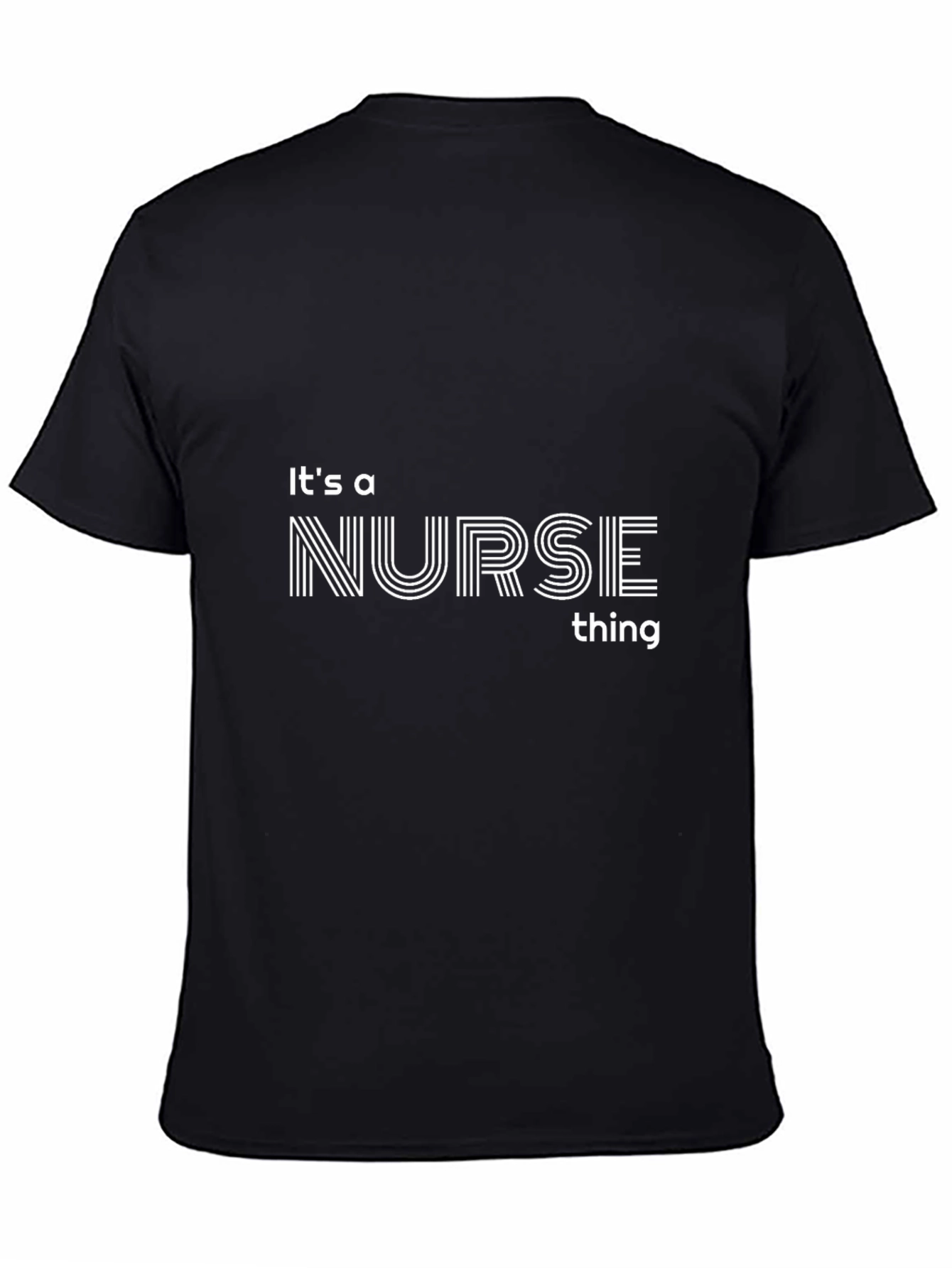 Its a Nurse Thing T-Shirt - Stylish Comfort