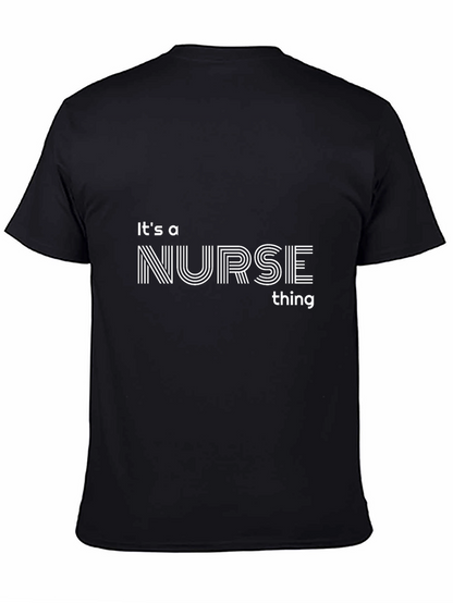 Its a Nurse Thing T-Shirt - Stylish Comfort