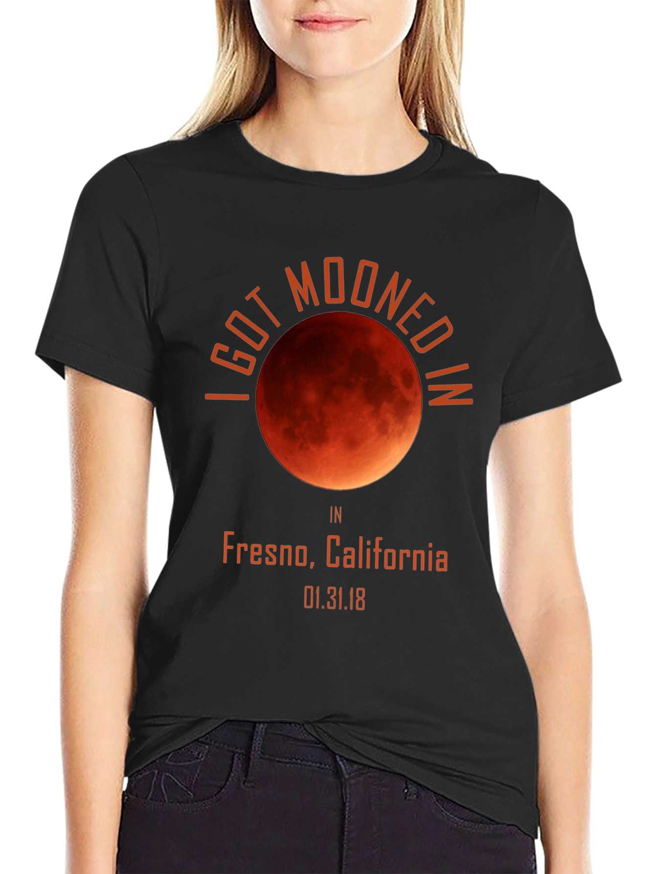 I Got Mooned in Fresno T-Shirt