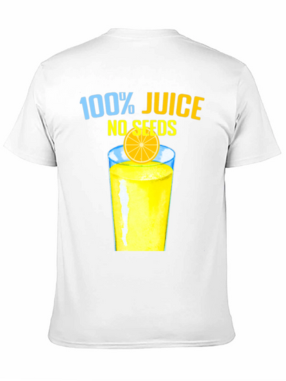 100% Juice No Seeds Graphic T-Shirt